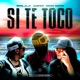 Si Te Toco feat JA pER n44 Diego Smith Single