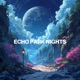echo park nights Single