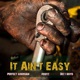 It Ain t Easy Single