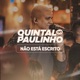 Não Está Escrito Quintal Do Paulinho Ao Vivo Single
