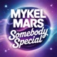 Somebody Special Single