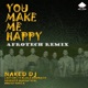 You Make Me Happy Naked DJ AfroTech Remix feat Ladysmith Black Mambazo Mbuso Khoza Nduduzo Makhathini Single