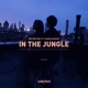 In the Jungle feat Karen Harding Single
