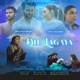 Dil Lagaya Single
