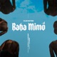 Baba Mimo Single