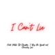 I Can t Lie feat Churchy Lee J Boy Da Great Pablo St Christan Single