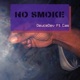 No Smoke feat Cas Single