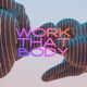 Work That Body Single