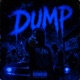 Dump feat Lil Minor Single