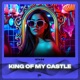 King Of My Castle Techno Sped Up Single