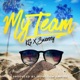 My Team feat Prince Swanny Single