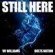 STILL HERE feat BOLTS NATION Single