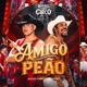 Amigo Peão Single