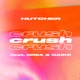 Crush feat DRIIA Naike Single