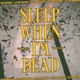 Sleep When I m Dead LO 99 Remix Single
