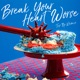Break Your Heart Worse Tep No Remix Single