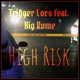 High Risk feat Big Rome Single