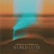 World Go By feat Kobaltik Single