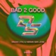 Bad 2 Good Single