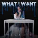 What I Want Single