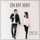 On My Way feat Christon Gray Single
