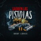 Saquen las Pistolas Single