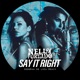 Say It Right Deborah De Luca Remix Single