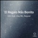 El Regalo Más Bonito feat Day Mc Naycer Single