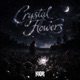 Crystal Flowers Single