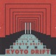 Kyoto Drift Single