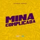 Mina Complicada Single