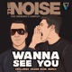 Wanna See You feat Anonamis Xamplify EP