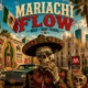 Mariachi Flow feat Roby Fuckoli Single