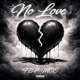 No Love Single