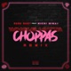 Whole Lotta Choppas Remix feat Nicki Minaj Single