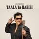 Taala Ya Habibi Single