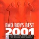 Bad Boys Best 2001
