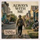 Always With Me feat Don Ready Single