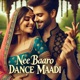 Nee Baaro Dance Maadi EP