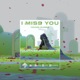 I Miss You Single