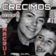 CRECIMOS feat 6lanco Single