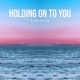 Holding on to You Single