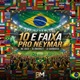 10 E FAIXA PRO NEYMAR FUNK Single