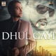 Dhul Gayi Single