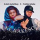 KE NAKESO feat Freiiboi shaba Single
