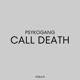 Call Death feat Psykogang Single