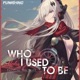 Who I Used to Be Single