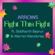 Fight This Fight feat Siddharth Basrur Warren Mendonsa Single