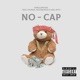 No Cap feat Yhunga FaceSqueeze AKR Single