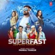 Superfast Non Stop Pahadi Nati EP